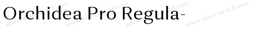 Orchidea Pro Regula字体转换